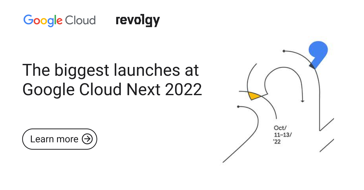 Google Cloud Next 2022 Highlights